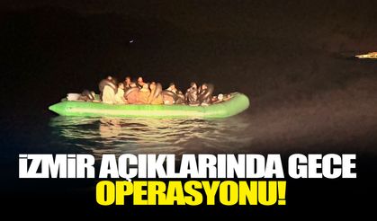 İzmir açıklarında gece operasyonu!
