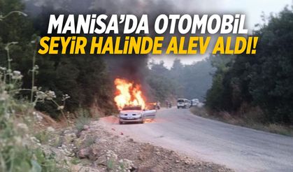 Manisa'da seyir halindeki otomobili alevler sardı
