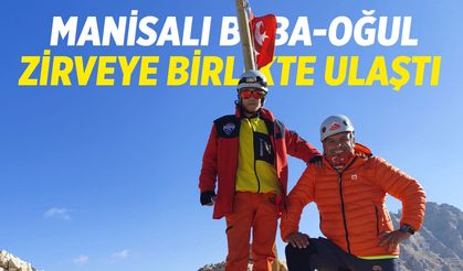 Manisalı baba-oğul zirveye birlikte ulaştı