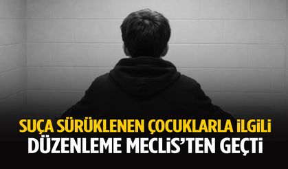 Suça sürüklenen çocuk yasası TBMM’de kabul edildi!
