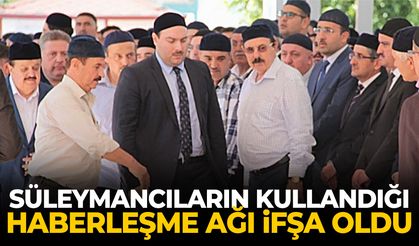 Süleymancıların kullandığı haberleşme ağı ifşa oldu