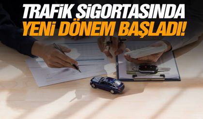 Trafik sigortasında yeni dönem başladı!