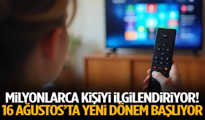 Milyonlarca kişiyi ilgilendiriyor! Son gün 16 Ağustos