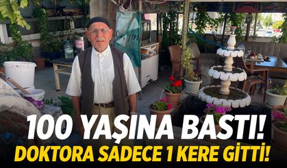 100 yaşına bastı! Doktora sadece 1 kere gitti! İşte sırrı...