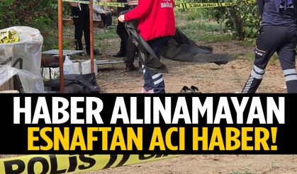 Haber alınamayan esnaftan acı haber! Tarlada…