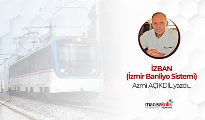 İZBAN (İzmir Banliyo Sistemi)