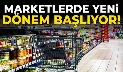 Bakanlık düğmeye bastı! Marketlerde yeni dönem başlıyor