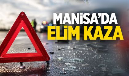 Manisa'da vahim kaza: 1 ölü