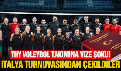 THY Voleybol Takımı'na 'vize' şoku!