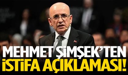 Mehmet Şimşek’ten istifa açıklaması!