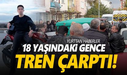 18 yaşındaki gence tren çarptı! Acı hikayesi yürek burktu…
