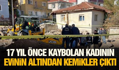 17 yıl önce kaybolan kadının evinin altından kemikler çıktı