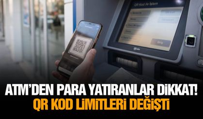 ATM’den para yatıranlar dikkat! QR kod limitleri değişti
