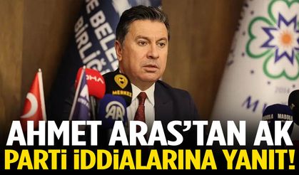 Ahmet Aras’tan AK Parti iddialarına yanıt!
