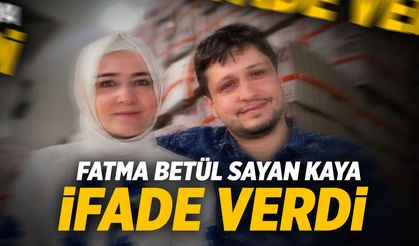 Fon soruşturmasında Fatma Betül Sayan Kaya ve eşi İlyas Kaya ifade veriyor