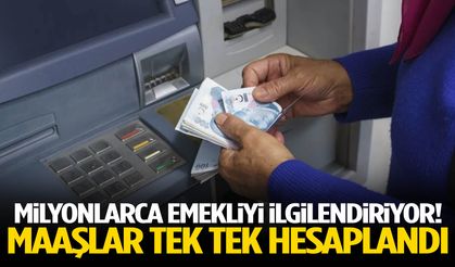 Milyonlarca emekliyi ilgilendiriyor! Maaşlar tek tek hesaplandı
