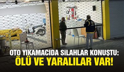 Oto yıkamacıdaki tartışma kanlı bitti: Ölü ve yaralılar var!
