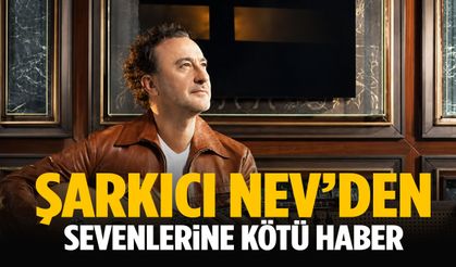Şarkıcı Nev ikinci kez entübe edildi