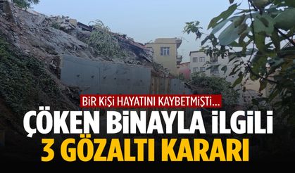 Zonguldak’taki bina faciasında 3 kişi hakkında gözaltı kararı!