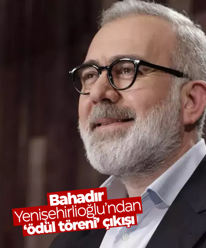 Bahadır Yenişehirlioğlu “Ey ödül sen nelere kâdirsin!”
