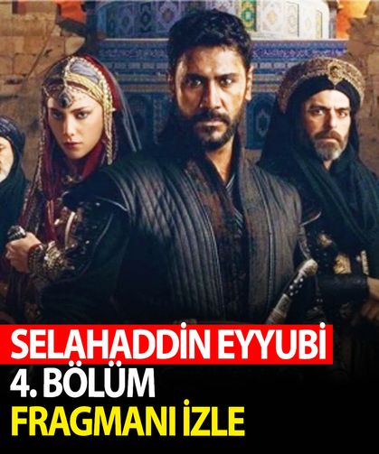 Kudüs Fatihi Selahaddin Eyyubi 4. bölüm fragmanı yayınlandı mı? TRT 1 Youtube fragman izle