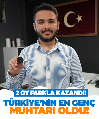Türkiye’nin en genç muhtarı… Mührü babasından devraldı!