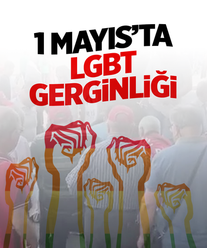 Ege’de 1 Mayıs kutlamalarında LGBT gerilimi