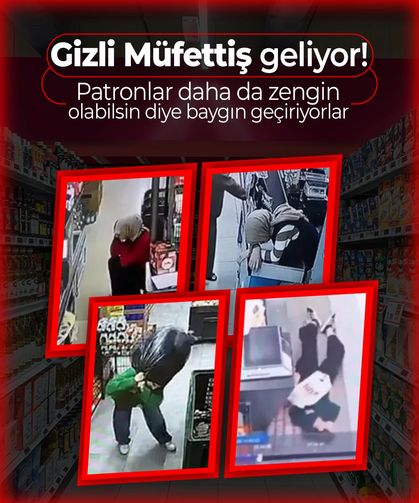 Zincir Marketlere Gizli Müfettiş