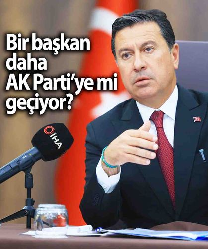 Ege’de bir büyükşehir belediye başkanı daha mı AK Parti’ye katılıyor? Açıklama geldi!