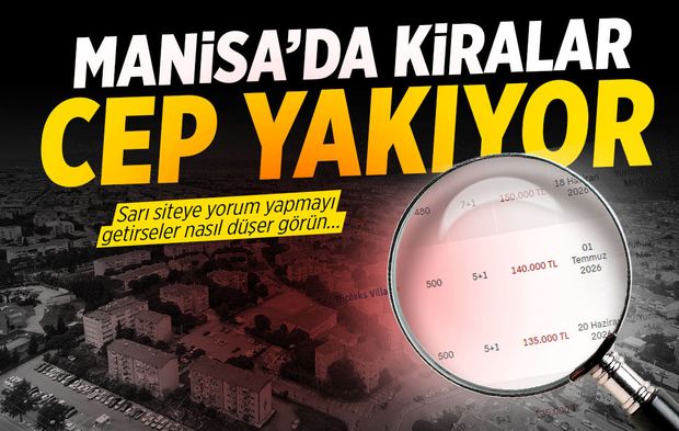 Manisa’da kiralar 150 bini buldu!