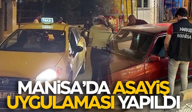 Emniyet ekipleri Manisa’da suçlu barındırmıyor!