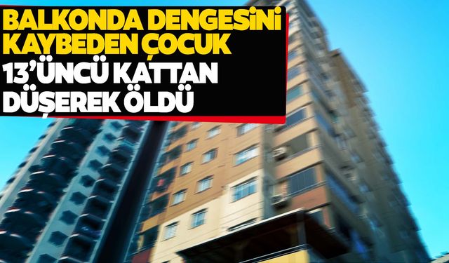 12 yaşındaki çocuğun acı ölümü