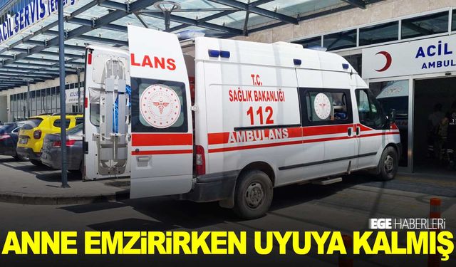 Acı olay… 28 günlük bebek nefessiz kalarak can verdi