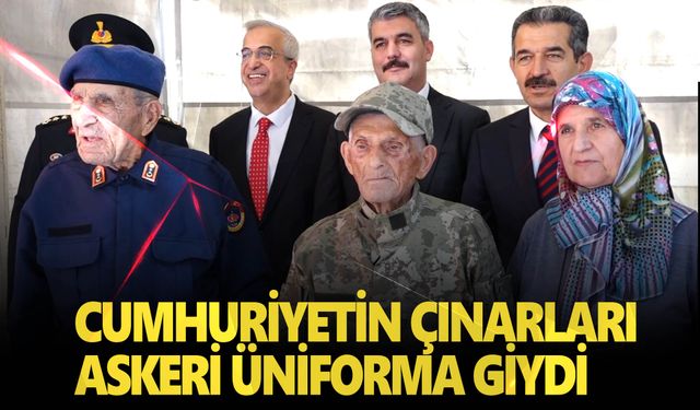 Cumhuriyetin asırlık çınarları yıllar sonra askeri üniforma giydi