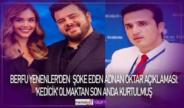 Berfu Yenenler'den şoke eden Adnan Oktar açıklaması