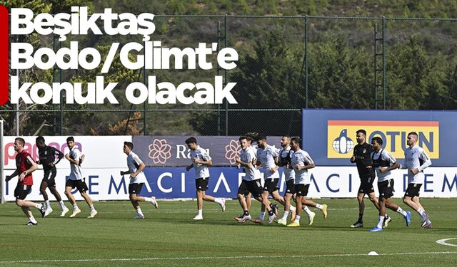 Beşiktaş, UEFA Avrupa Konferans Ligi'nde yarın Bodo/Glimt'e konuk olacak