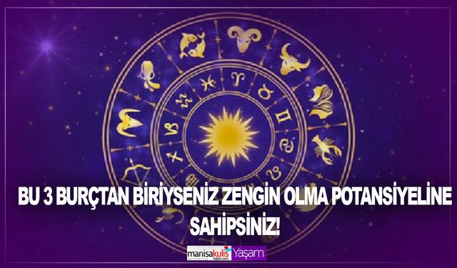 Meğer paraya para demeyenler o burçlardan çıkıyormuş. Zengin olma potansiyeli en yüksek 3 burç belli oldu. İşte ağzında gümüş kaşıkla doğmuş o 3 burç...