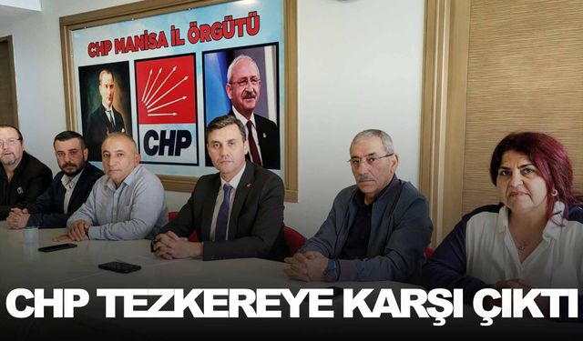 CHP’den 81 ilde ‘tezkere’ açıklaması