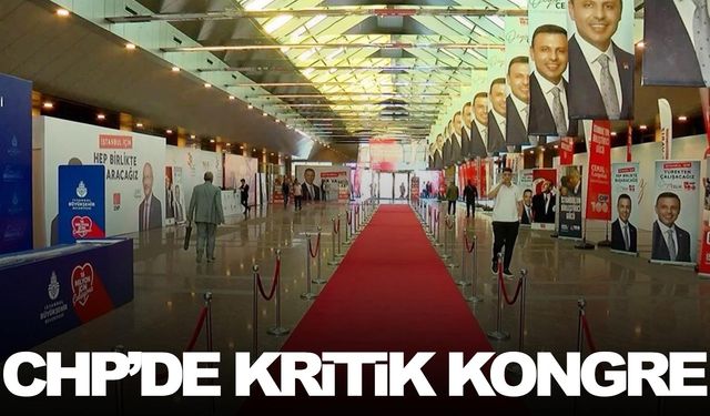 CHP’de kritik kongre… Kurultay provası gibi