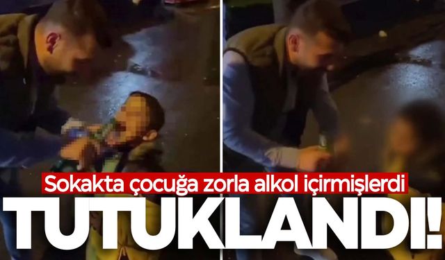 Sokakta çocuğa alkol içirdiği görüntüler tepki çekmişti