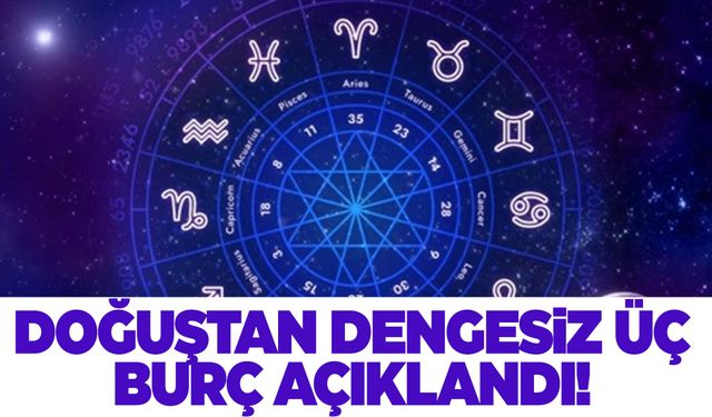 Bu 3 burç doğuştan dengesiz!