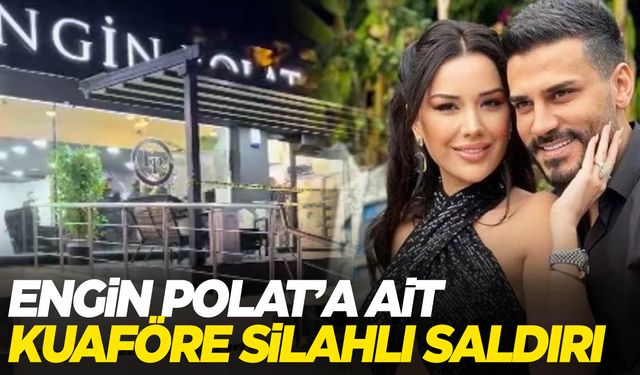 Dilan Polat’tan sonra Engin Polat’ın iş yeri de kurşunlandı!