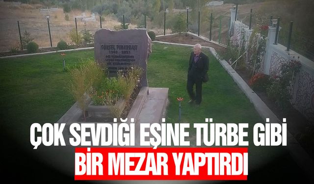 Eşi için 110 metrekarelik mezar yaptırdı