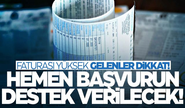 Faturası yüksek gelenler dikkat!