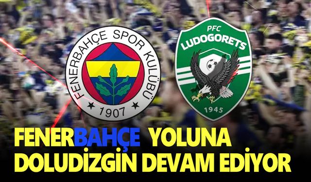 Fenerbahçe evinde galip gelerek 3’te 3 yaptı