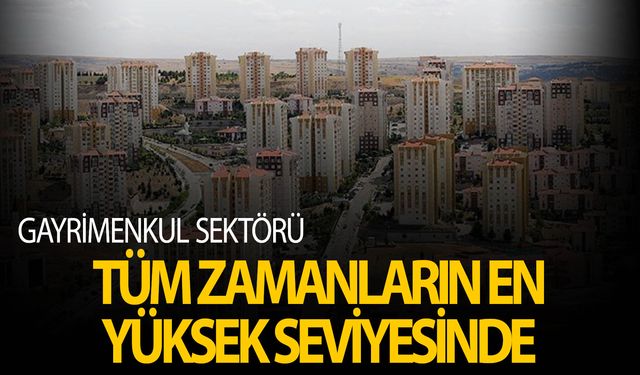 Gayrimenkul sektöründe istihdam rekoru kırıldı