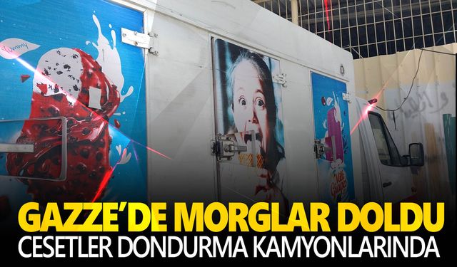 Gazze’de dondurma kamyonları cesetlerle doldu