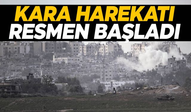 Gazze’ye kara harekatı resmen başladı!