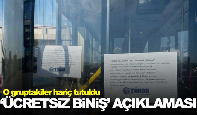 Genel Başkan’dan ‘Ücretsiz biniş’ açıklaması