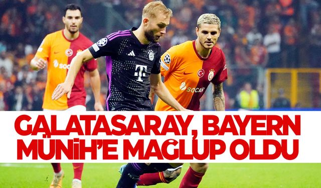 Galatasaray evinde Bayern Münih’e yenildi